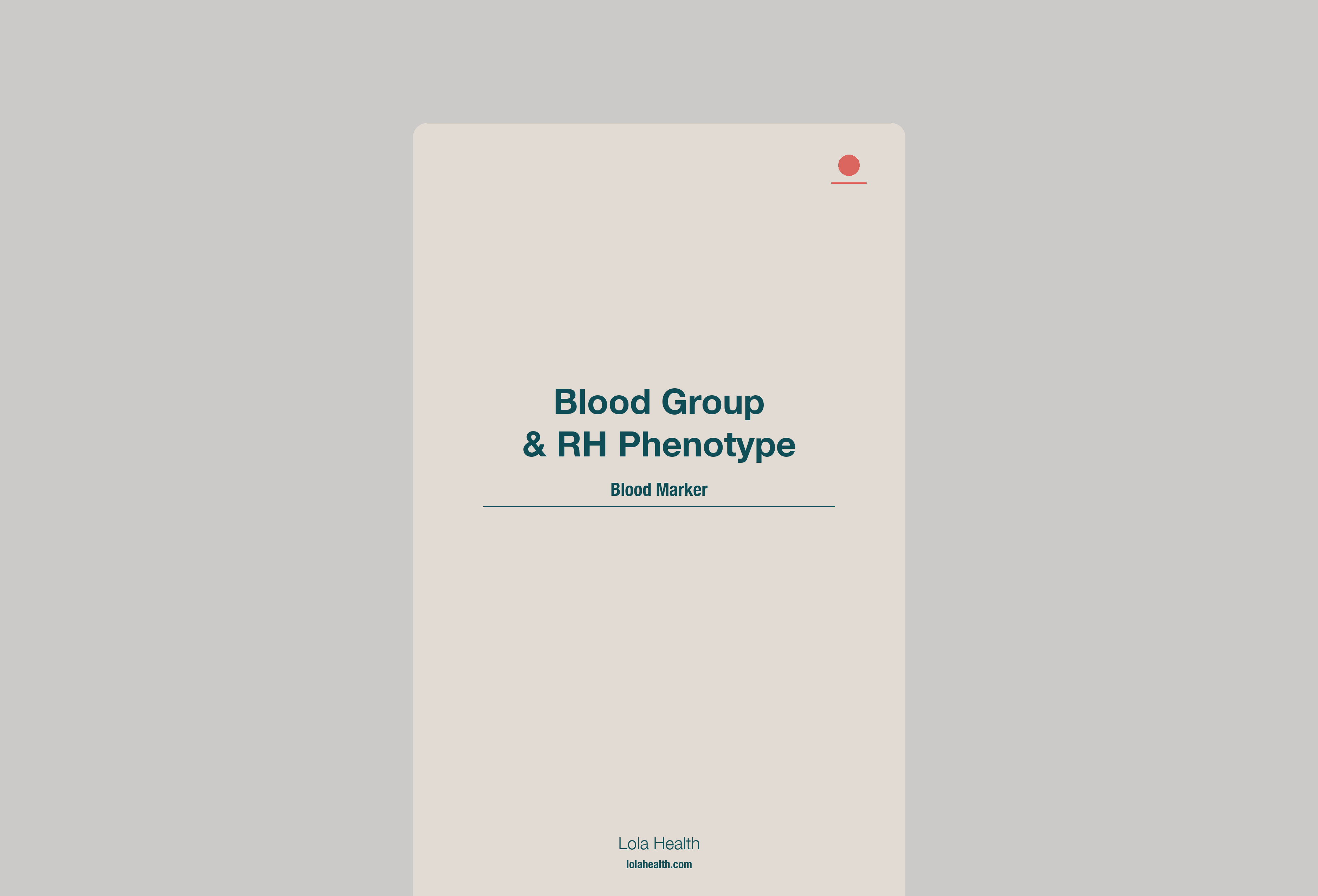 Blood Group & RH Phenotype Profile – Lola Health
