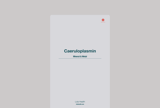 Caeruloplasmin - Lola Health