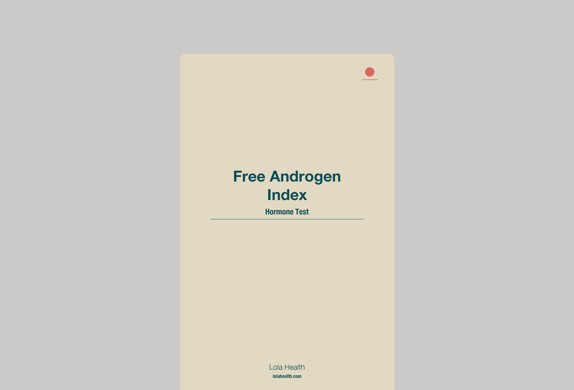 Free Androgen Index - Lola Health