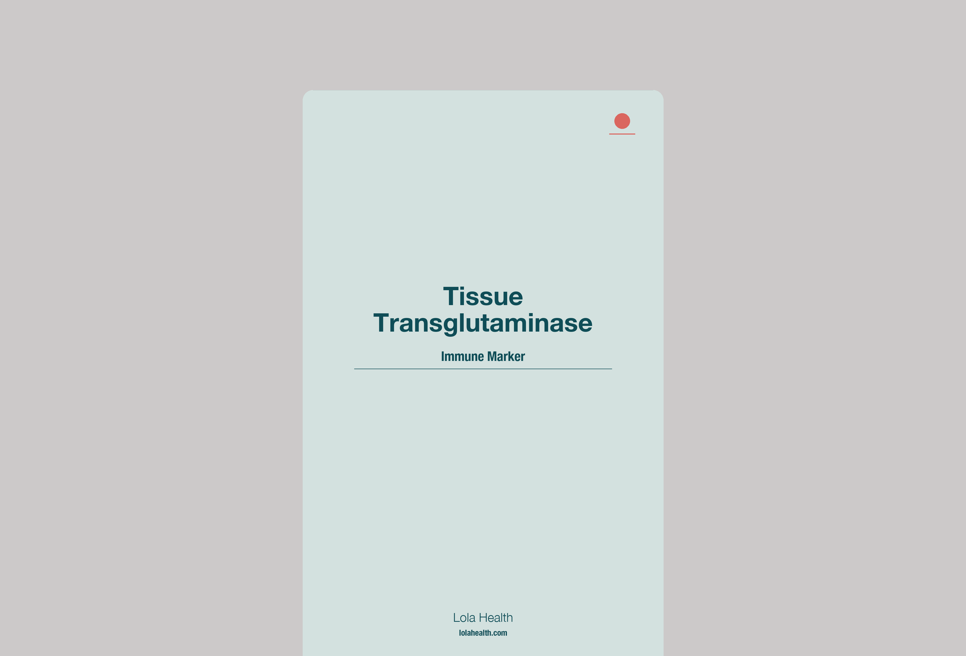 Tissue Transglutaminase IgA - Lola Health