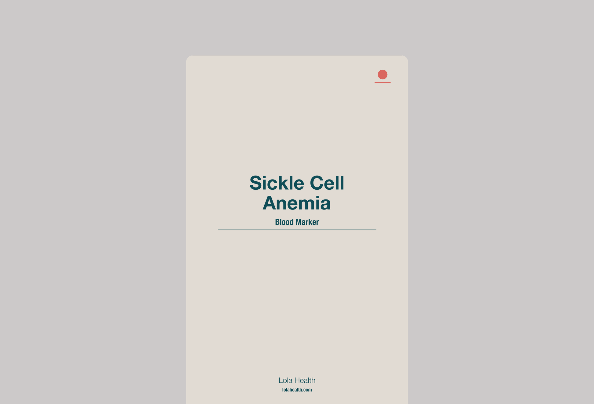 Sickle Cell Anemia - Lola Health