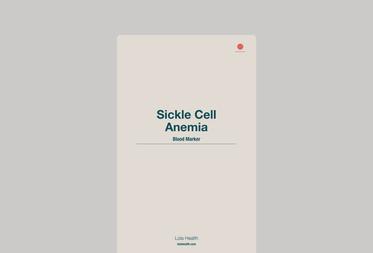 Sickle Cell Anemia - Lola Health
