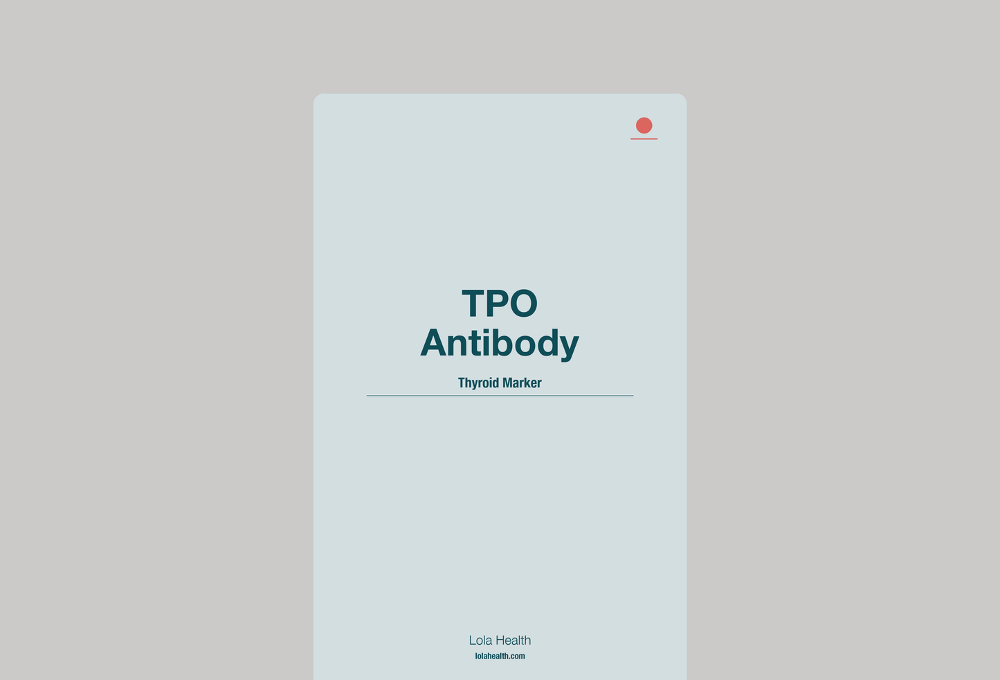 Thyroid Peroxidase Antibody - Lola Health