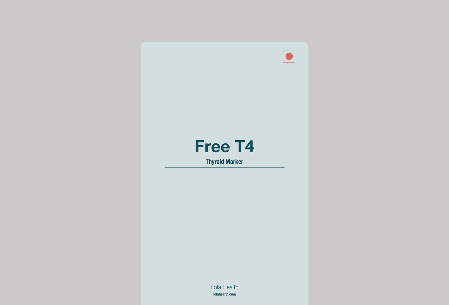 Thyroxine-Free (Free T4) - Lola Health