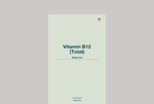 Vitamin B12 (Total) - Lola Health