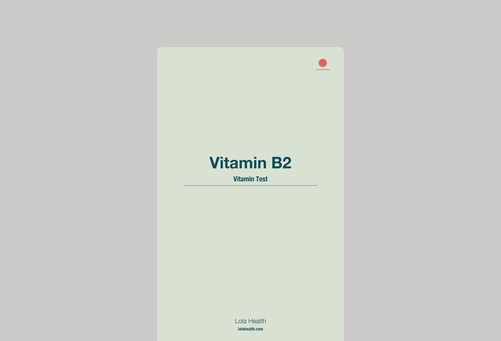 Vitamin B2 - Lola Health